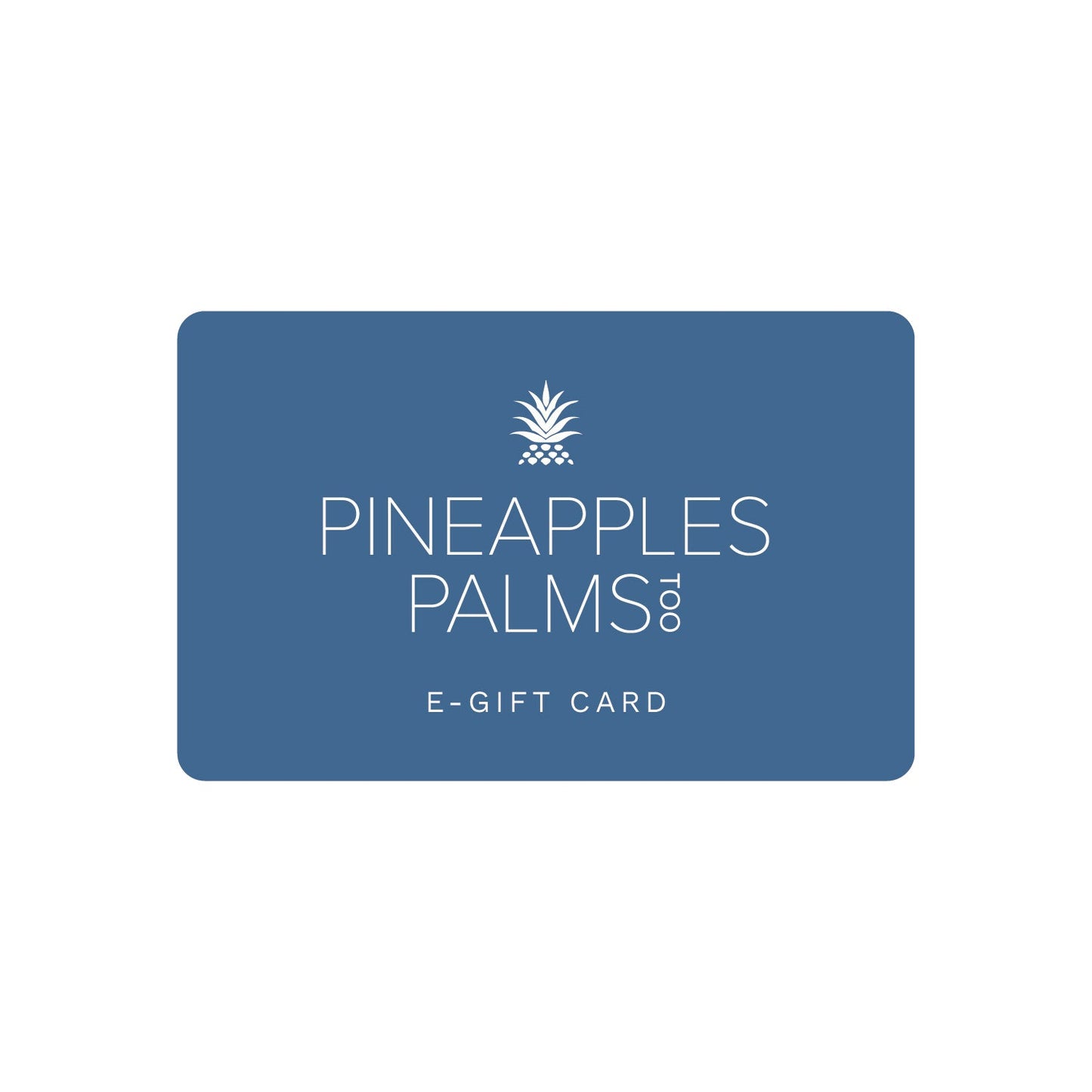 Pineapples Palms Too Gift Certificate